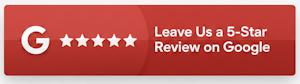 Leave Us A Five-Star Review on Google